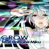 SOSOSO (Tsukui Kazuhito) - Grow (feat. Hatsune Miku) - EP